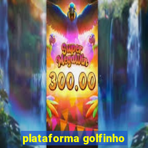 plataforma golfinho